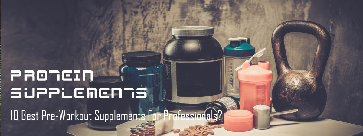 Pre-Workout Supplements for Professionals