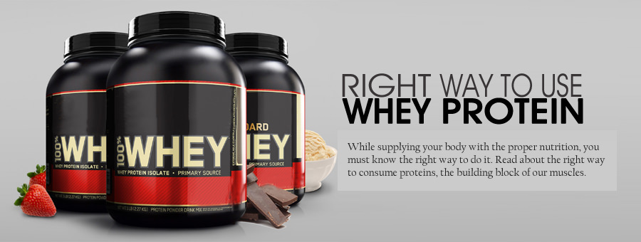 Right Way to Use Whey Protein